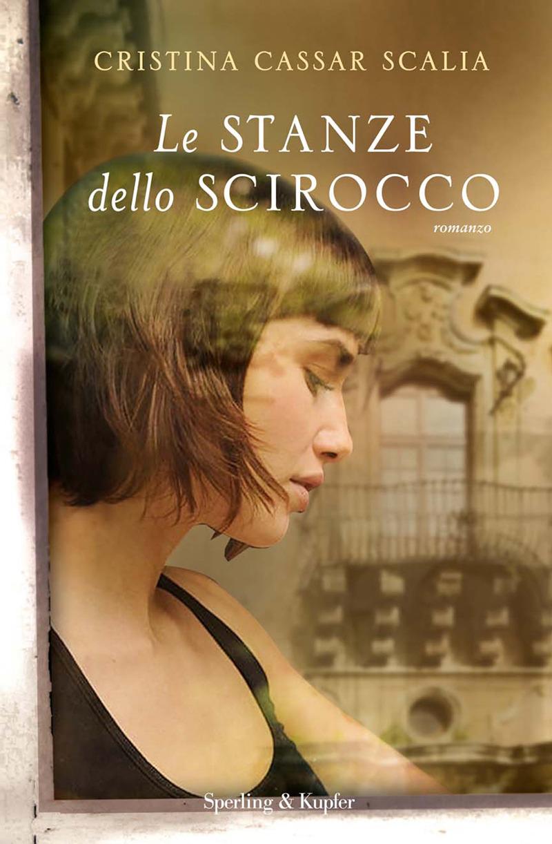 Copertina. «Le stanze dello scirocco» di Cristina Cassar Scalia