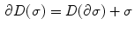 $$\begin{aligned} \partial D(\sigma )= D(\partial \sigma ) + \sigma \end{aligned}$$