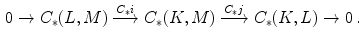 $$\begin{aligned} 0 \rightarrow C_*(L,M) \xrightarrow {C_*i} C_*(K,M) \xrightarrow {C_*j} C_*(K,L) \rightarrow 0 \, . \end{aligned}$$