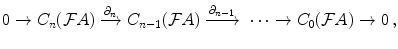 $$ 0 \rightarrow C_n({\mathcal F}A) \xrightarrow {\partial _n} C_{n-1}({\mathcal F}A) \xrightarrow {\partial _{n-1}}\ \dots \rightarrow C_0({\mathcal F}A) \rightarrow 0 \, , $$