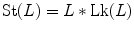 $$\mathrm{St}(L) = L * \mathrm{Lk}(L)$$