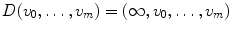 $$D(v_0,\dots ,v_m)=(\infty ,v_0,\dots ,v_m)$$