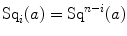 $$\mathrm{Sq}_i(a)=\mathrm{Sq}^{n-i}(a)$$