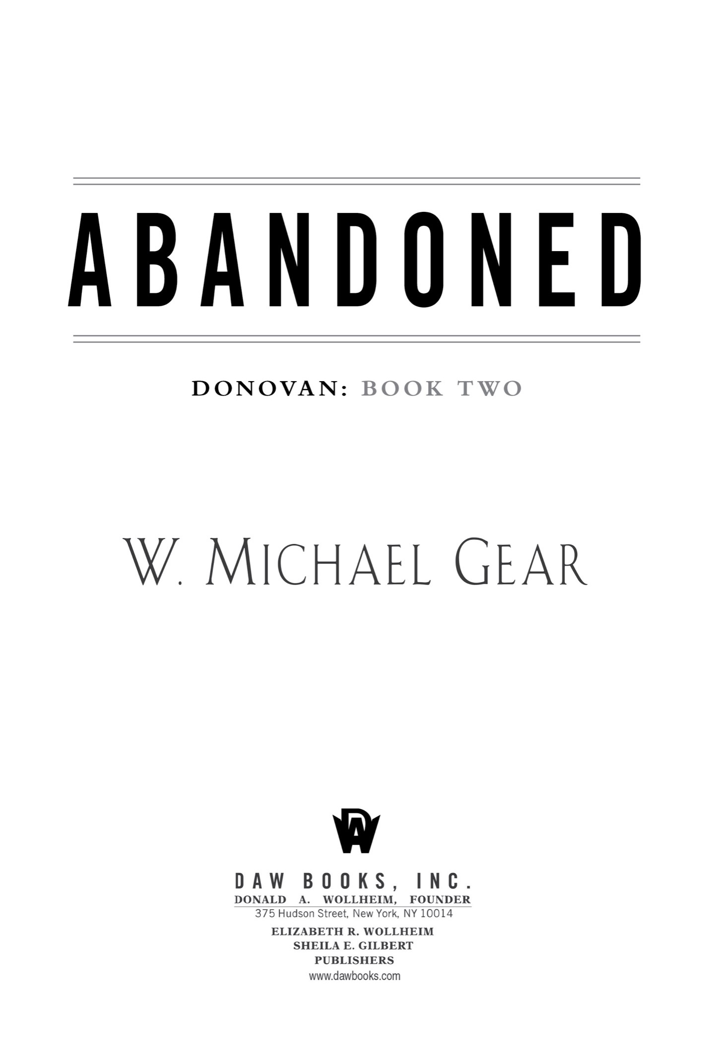 Book title, Abandoned, author, W. Michael Gear, imprint, DAW