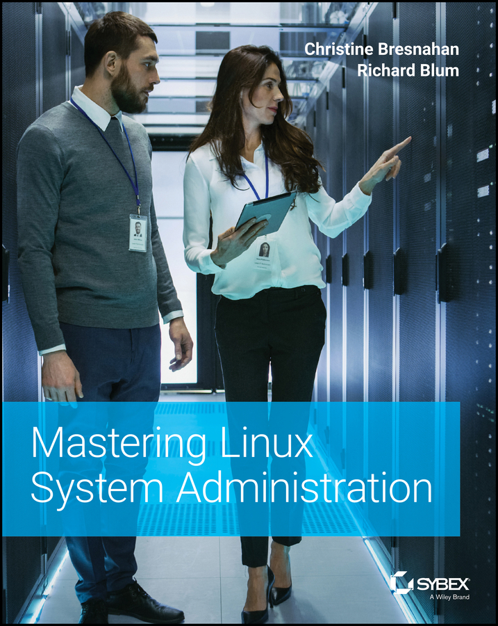 Cover: Mastering Linux® System Administration by Christine Bresnahan, Richard Blum