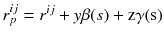 $$r_{p}^{ij} = r^{ij} + y\beta (s) + {\text{z}}\gamma ({\text{s}})$$