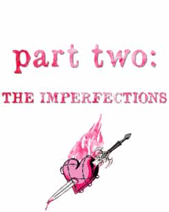 Part Two: The Imperfections