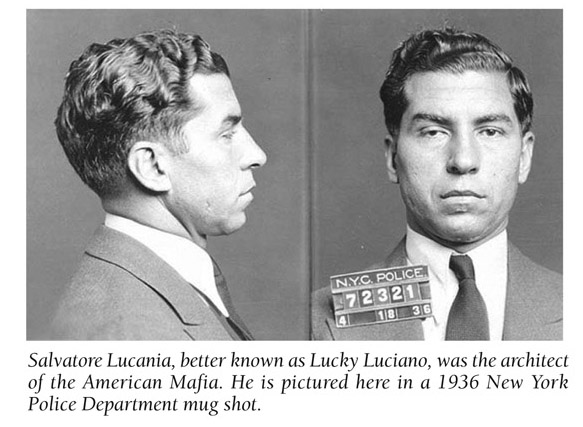 Salvatore Lucania, better known as Lucky Luciano, was the architect of the American Mafia. He is pictured here in a 1936 New York Police Department mug shot.