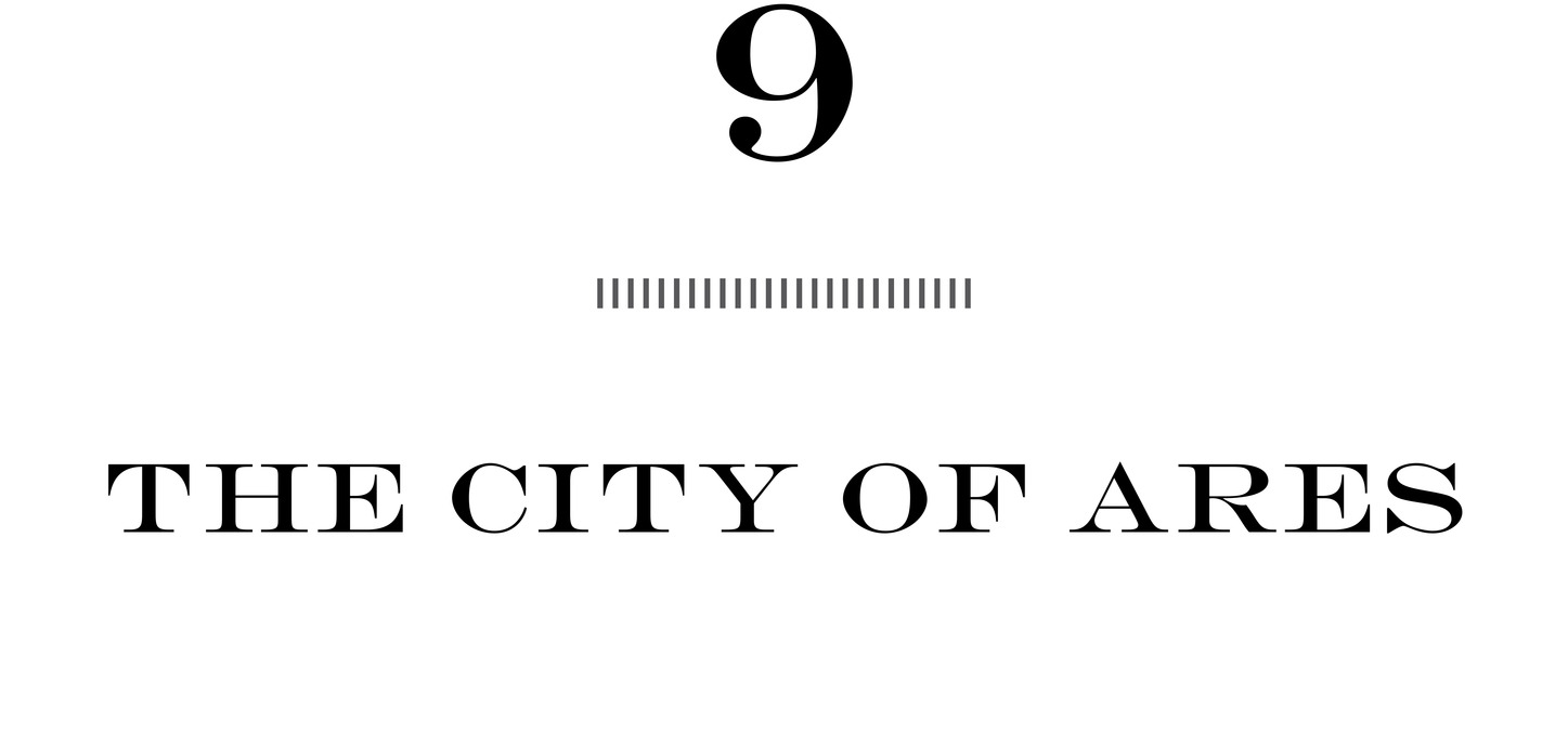 9 The City of Ares