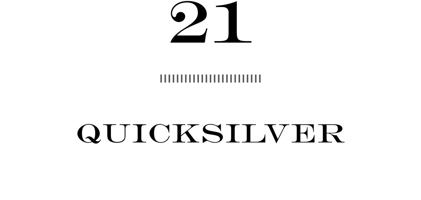 21 Quicksilver