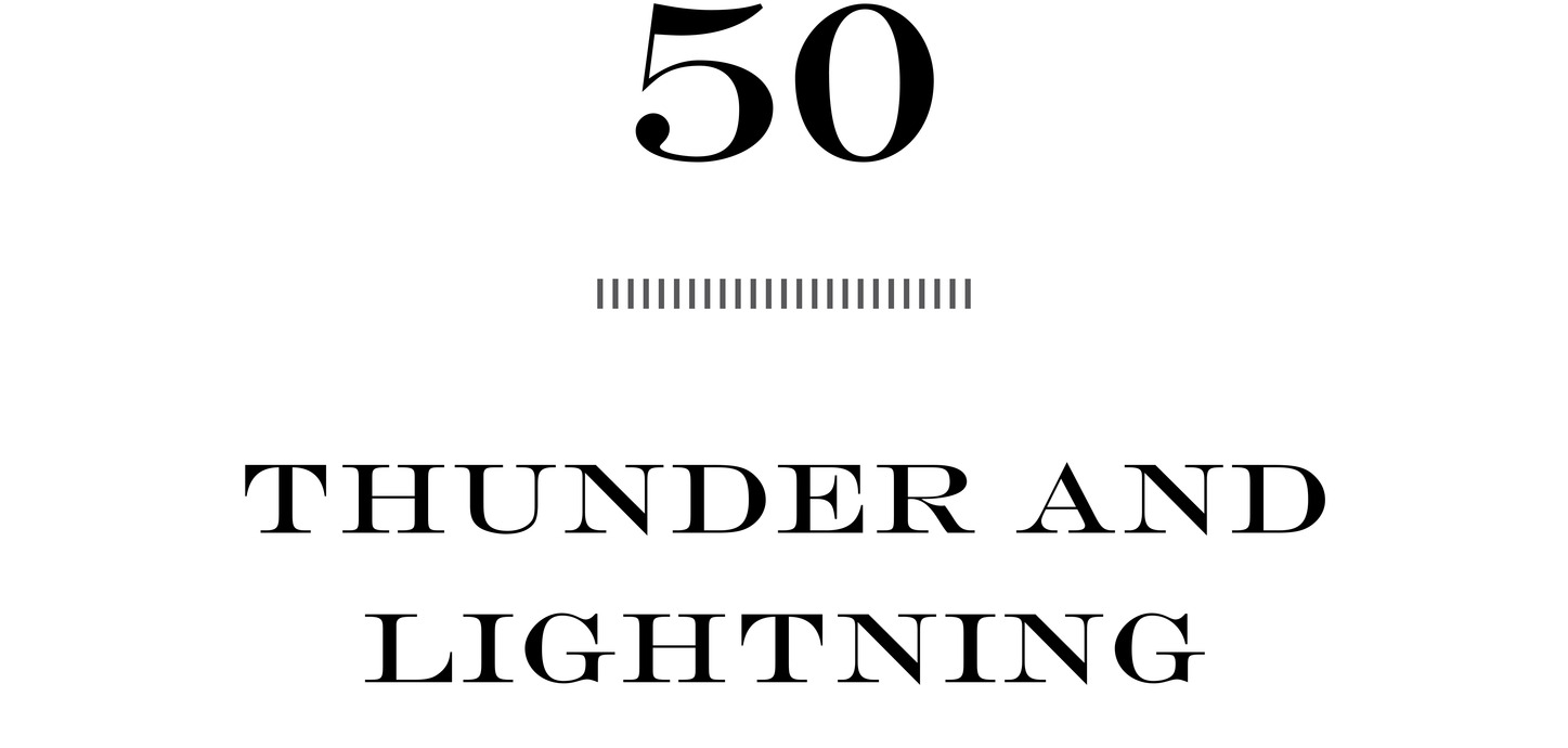50 Thunder and Lightning