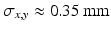 $$\sigma _{x,y} \approx 0.35\,\mathrm{mm}$$