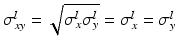 $$\sigma _{xy}^{l} = \sqrt{\sigma _{x }^{l }\sigma _{y }^{l}} =\sigma _{ x}^{l} =\sigma _{ y}^{l}$$