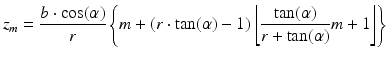 $$\displaystyle{ z_{m} = \frac{b \cdot \cos (\alpha )} {r} \left \{m + (r \cdot \tan (\alpha ) - 1)\left \lfloor \frac{\tan (\alpha )} {r +\tan (\alpha )}m + 1\right \rfloor \right \} }$$