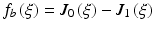 $$f_{b}\left (\xi \right ) = J_{0}\left (\xi \right ) - J_{1}\left (\xi \right )$$