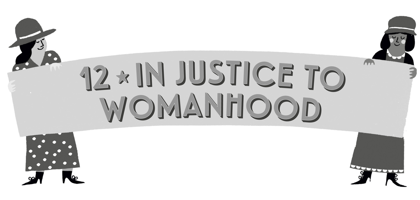 12 In Justice to Womanhood