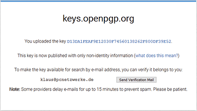 Der Schlüssel wird erst nach einer Verifizierung veröffentlicht.