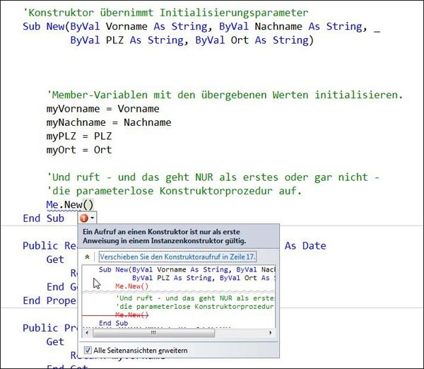 Wenn Sie versuchen, eine andere Konstruktormethode nicht an erster Stelle eines Konstruktors aufzurufen, quittiert Ihnen Visual Basic das mit einem Fehler