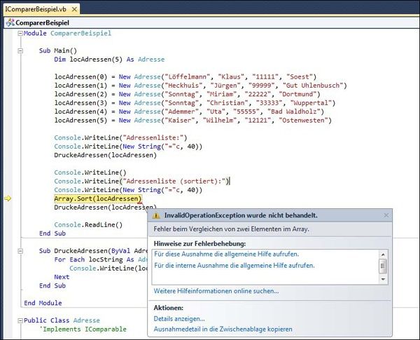 Wenn Sie das Programm starten, löst es eine Ausnahme aus, sobald die Sort-Methode der Array-Klasse erreicht ist – in der Detailbeschreibung zur Ausnahme sehen Sie, was falsch läuft!