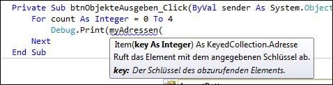 Handelt es sich um einen Integer-Schlüssel, bietet die KeyedCollection-Auflistung nur eine einzige Signatur zum Abrufen der Elemente an