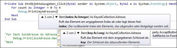 Unterscheiden sich Schlüssel und Indexer im Datentyp, gibt es bei der KeyedCollection tatsächlich zwei Möglichkeiten, an ein einzelnes Element heranzukommen