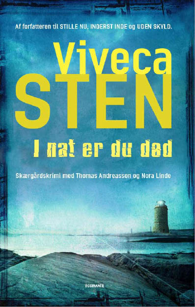 Viveca Sten, I nat er du død