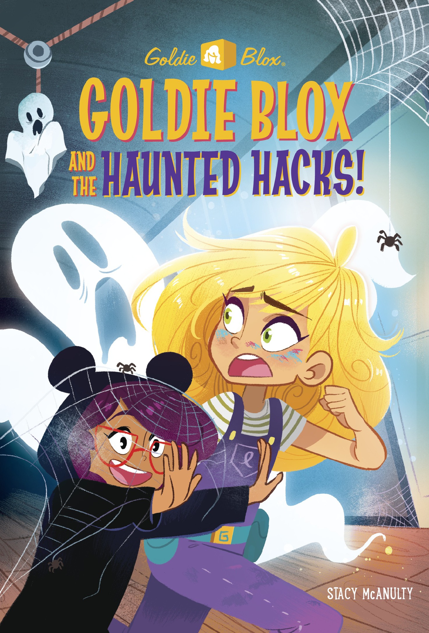 Cover for Goldie Blox and the Haunted Hacks! (GoldieBlox)