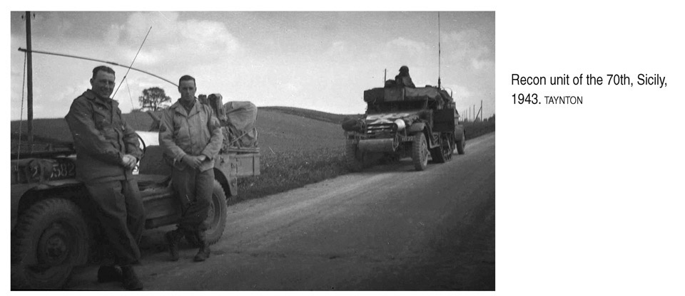 Recon unit of the 70th, Sicily, 1943. TAYNTON