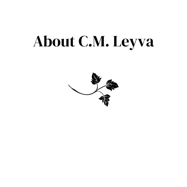 About C.M. LEyva