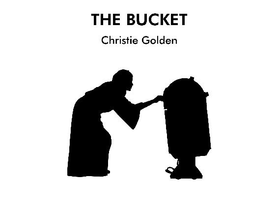 The Bucket Christie Golden