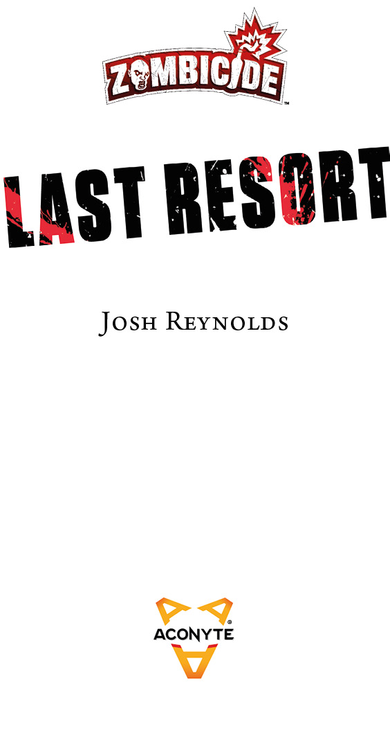 Last Resort, A Zombicide Novel