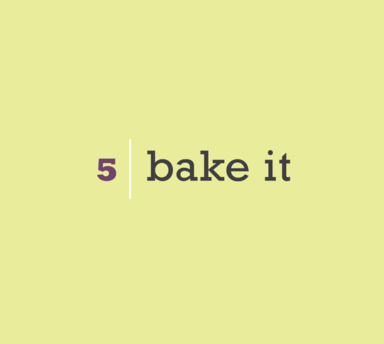 Chapter 5: Bake It