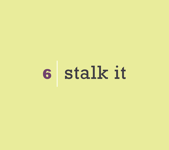 Chapter 6: Stalk It