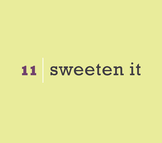 Chapter 11: Sweeten It