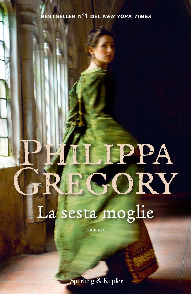 Copertina. «La sesta moglie» di Philippa Gregory