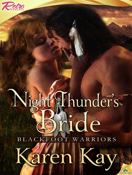 Night Thunder's Bride: Blackfoot Warriors, Book 3