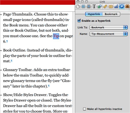 Step two in creating a cross-reference is adding a hyperlink that points to the bookmark you created in . The text you selected gets the Hyperlink character style applied to it, but you can change that. It also gets a blue border, which tells you that the text is a field (see ).