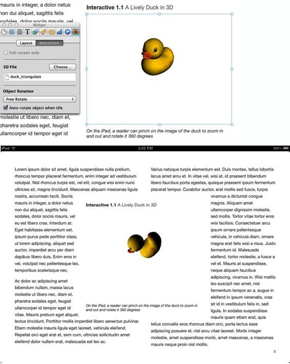 Use 3D widgets to include interactive 3D models in your book. Add the widget to your book in the normal fashion (top), and readers can drag over the image to see it from every angle (bottom). (Image courtesy of Anthony Scavarelli.)