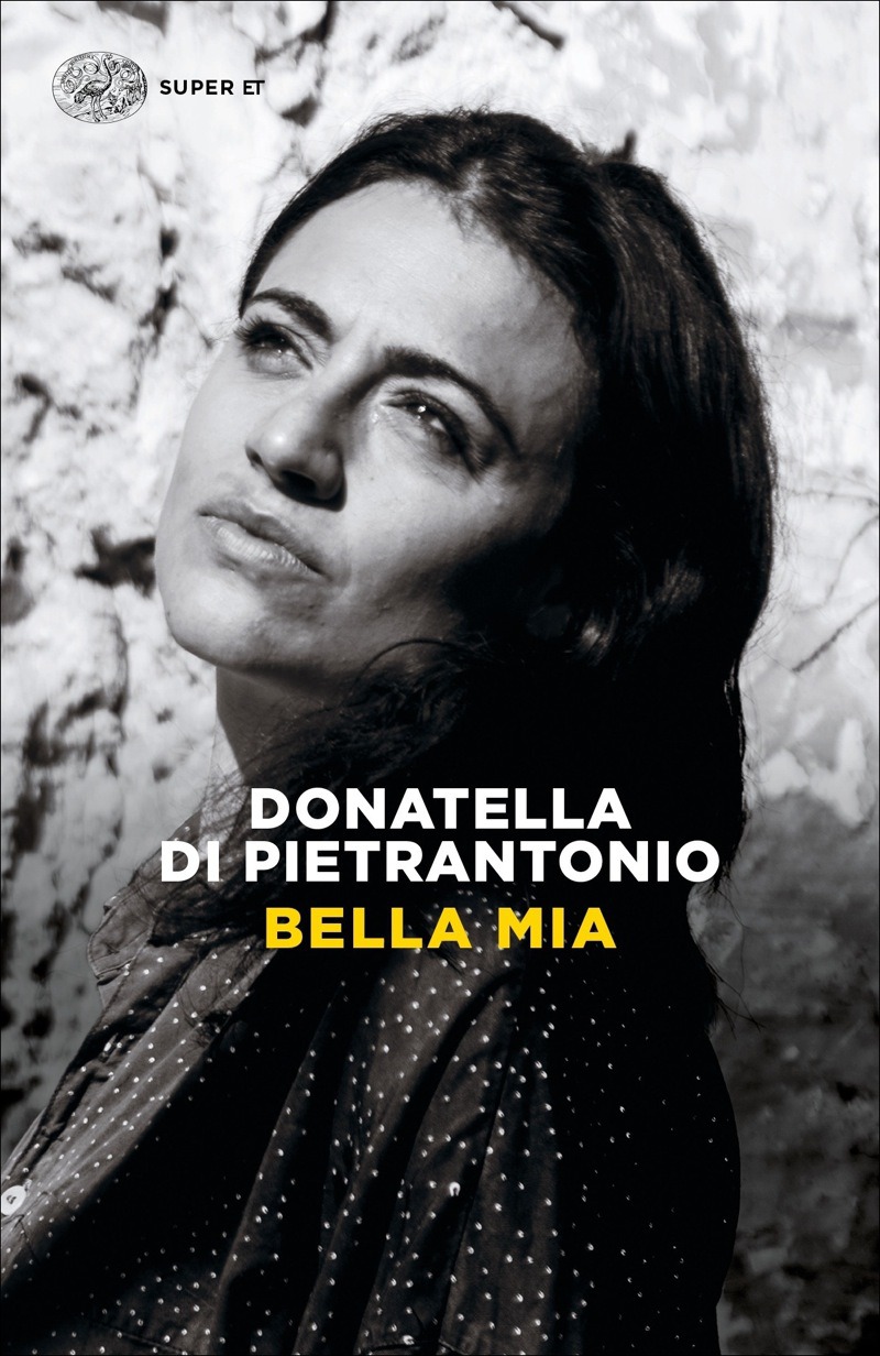 Copertina. «Bella mia» di Donatella Di Pietrantonio