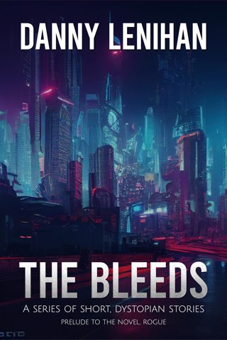 The Bleeds - Short Dystopian Stories