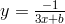 y = \frac{-1}{3x + b}