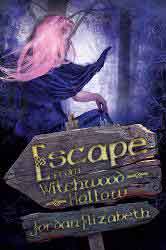 Escape from Witchwood Hollow, by Jordan Elizabeth