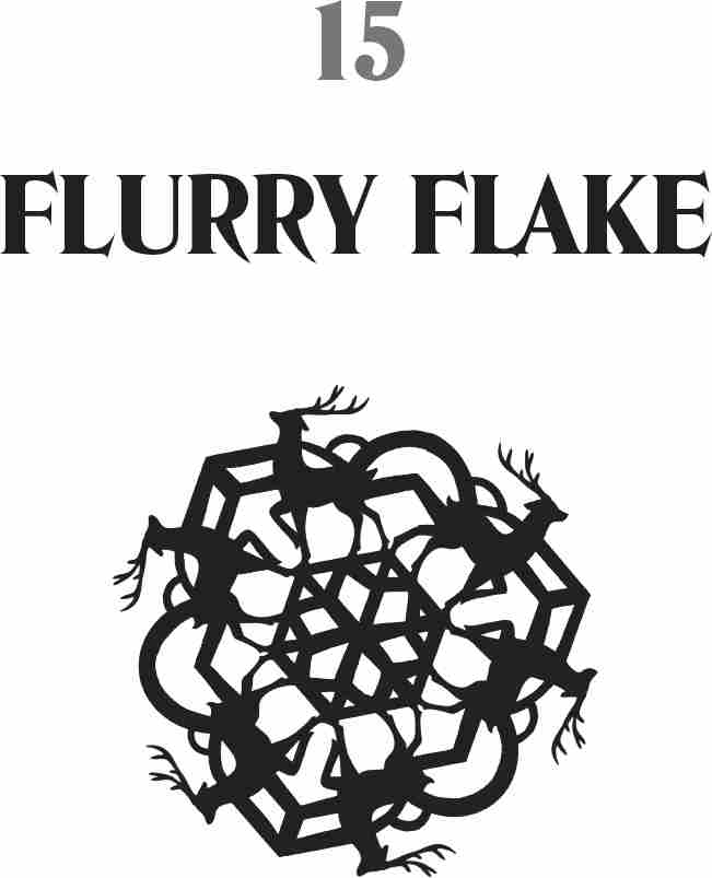 15: Flurry Flake