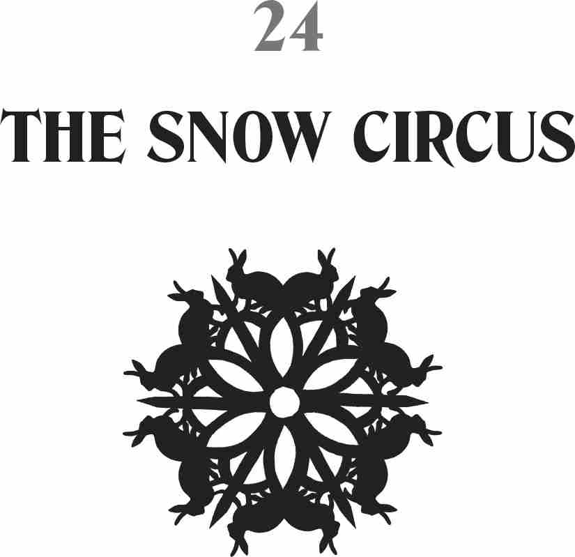 24: The Snow Circus