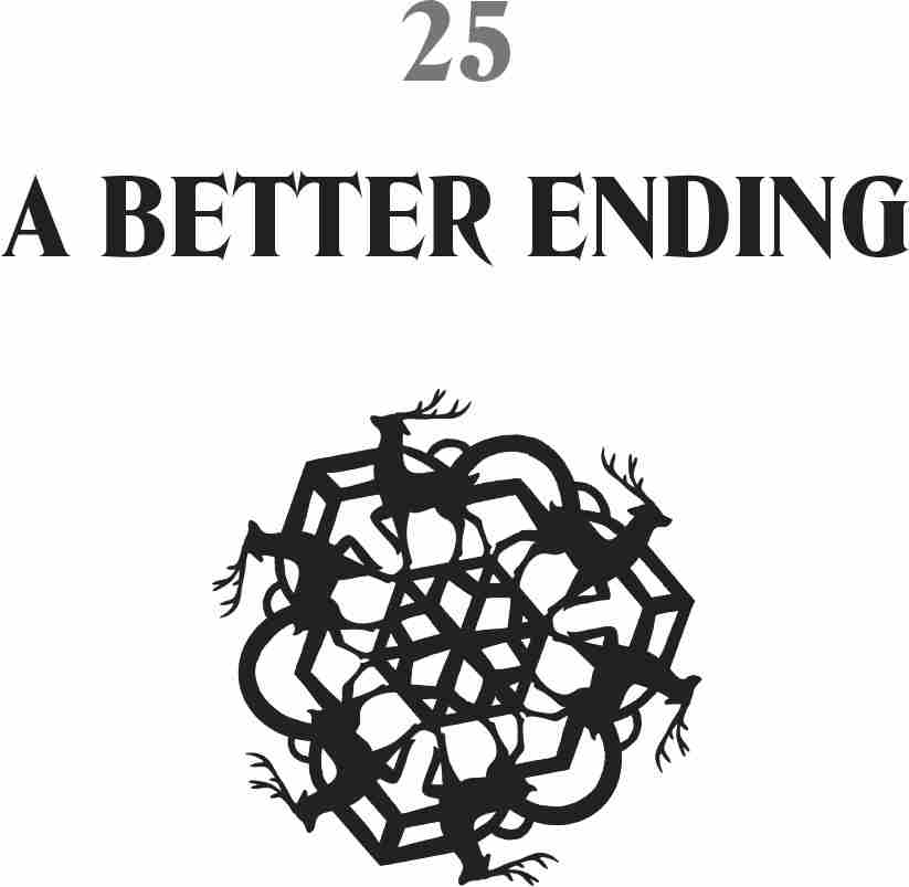 25: A Better Ending