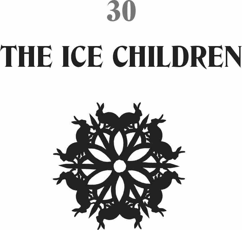 30: The Ice Children