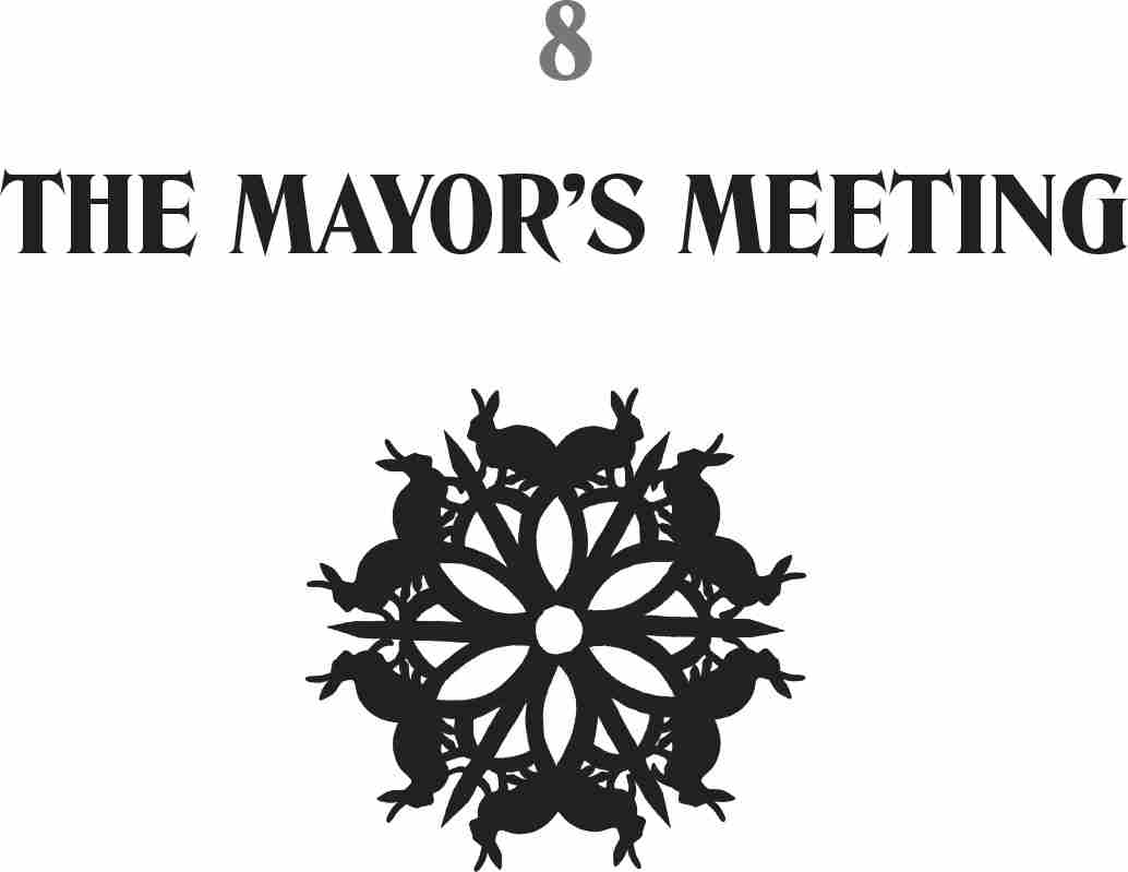 8: The Mayor’s Meeting