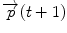 $\overrightarrow{p}(t+1)$