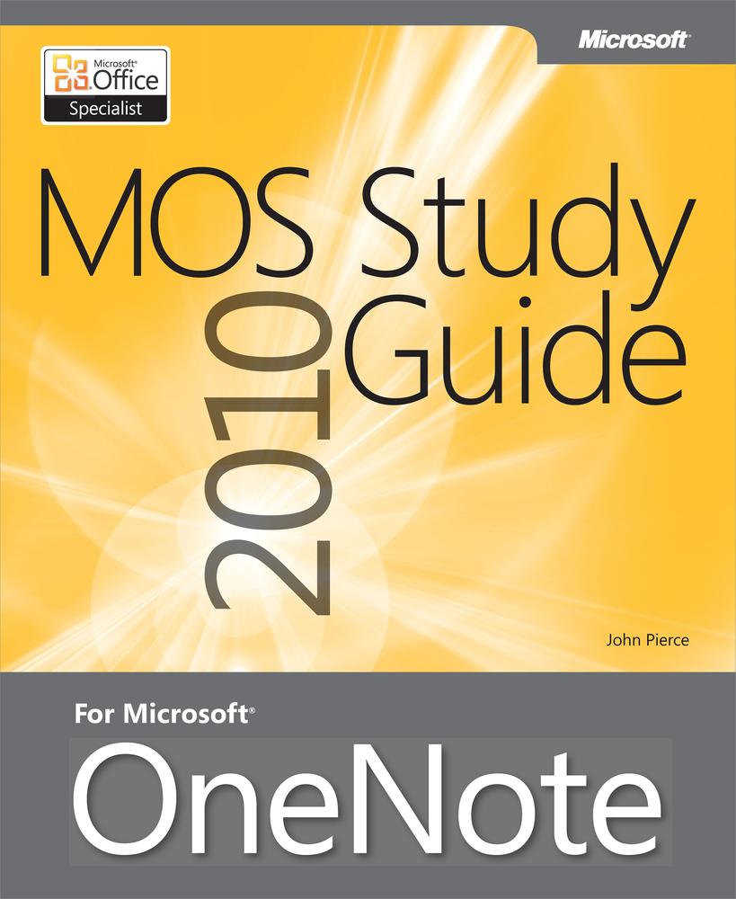 MOS 2010 Study Guide for Microsoft® OneNote