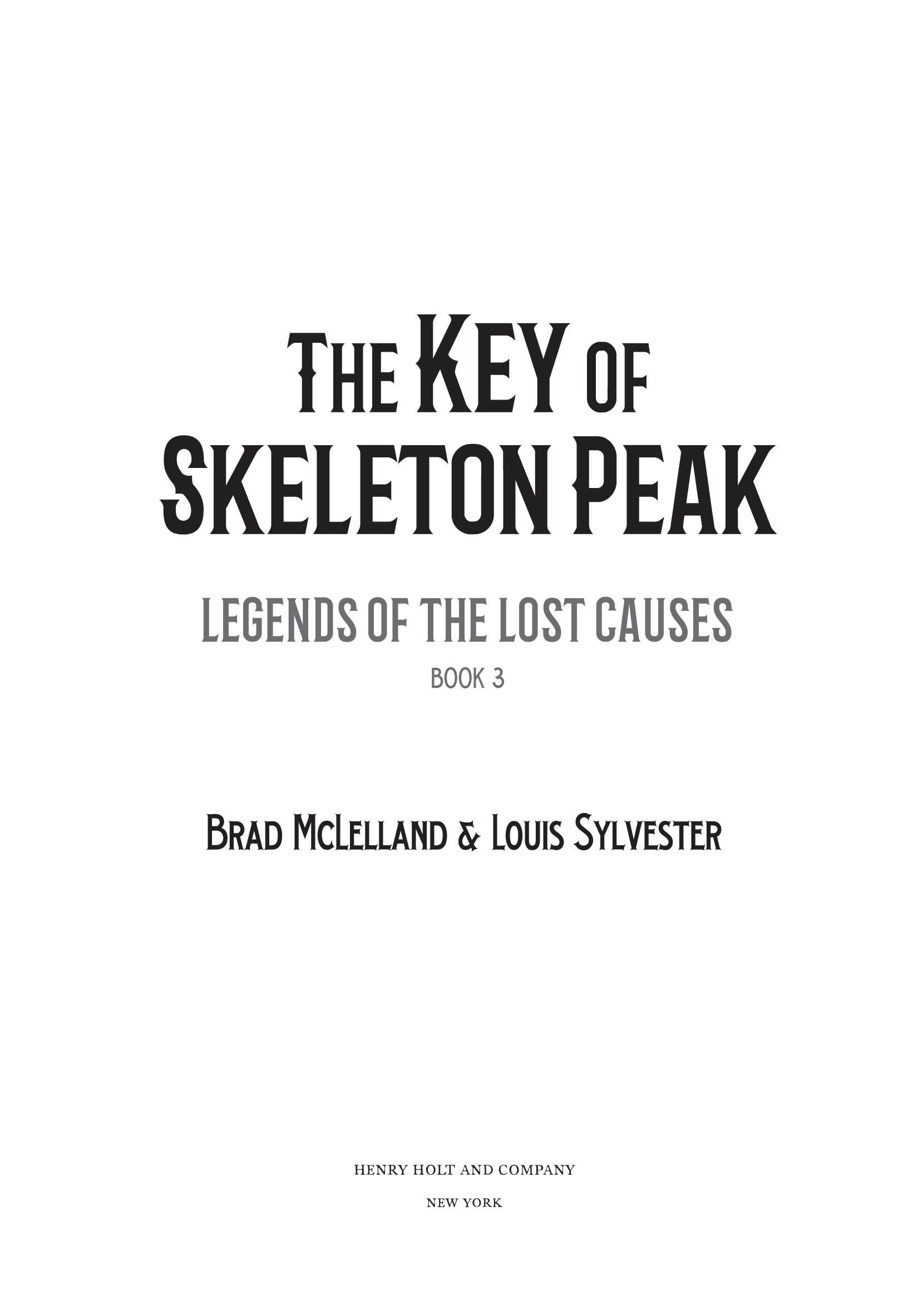 The Key of Skeleton Peak by Brad McLelland and Louis Sylvester